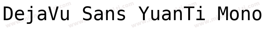 DejaVu Sans YuanTi Mono Bold Itali字体转换